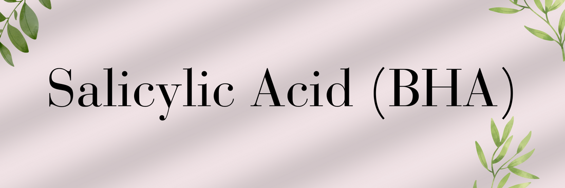Salicylic Acid (BHA)