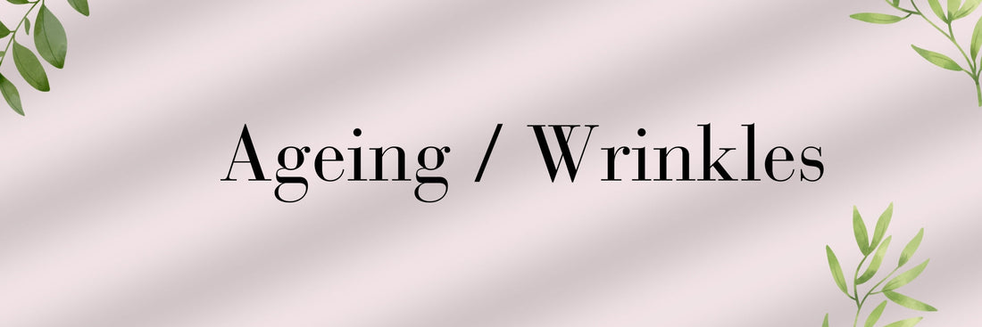 Ageing / Wrinkles