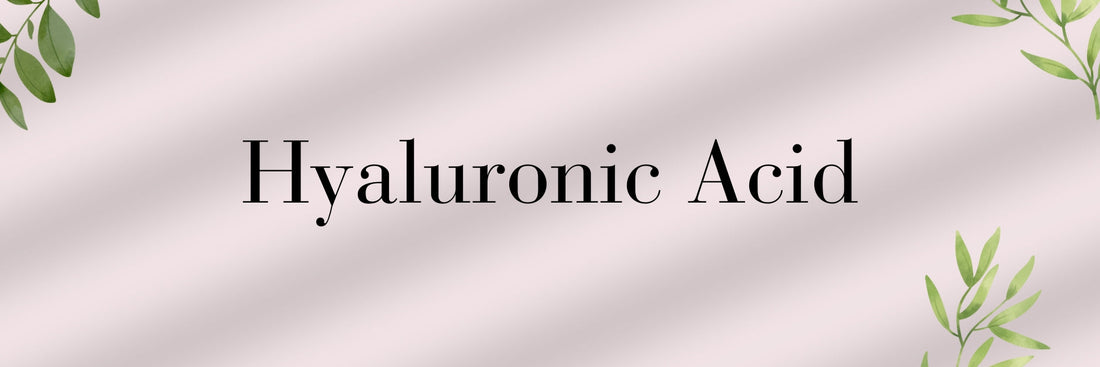 Hyaluronic Acid